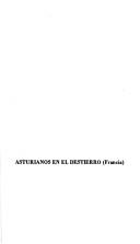 Cover of: Asturianos en el destierro (Francia)
