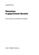 Cover of: Stereotype in gesprochener Sprache by Angelika Wenzel