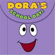 Cover of: Dora's School Day!