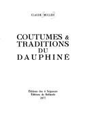 Coutumes et traditions du Dauphiné by Claude Muller