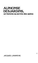Cover of: Alphonse Desjardins, un homme au service des autres