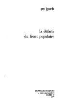 Cover of: La défaite du Front populaire by Guy Bourdé