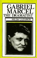 Cover of: Gabriel Marcel the dramatist | Hilda R. Lazaron