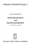 Merkmalsredundanz und Sprachverständlichkeit by Hans Grassegger