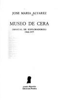 Cover of: Museo de cera by Alvarez, José María