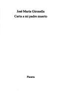 Cover of: Carta a mi padre muerto