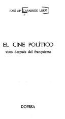 Cover of: El cine político visto después del franquismo
