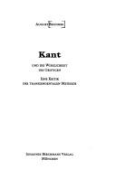 Cover of: Kant und die Wirklichkeit des Geistigen: e. Kritik d. transzendentalen Methode