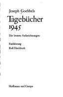 Cover of: Tagebücher 1945 by Joseph Goebbels