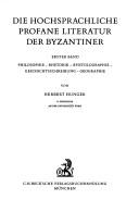 Cover of: Die hochsprachliche profane Literatur der Byzantiner by Herbert Hunger