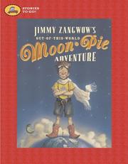 Cover of: Jimmy Zangwow's Out-of-This-World Moon-Pie Adventure (Stories to Go!)