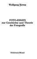 Cover of: Foto-Essays: zur Geschichte u. Theorie d. Fotografie