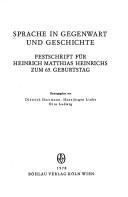 Cover of: Sprache in Gegenwart und Geschichte: Festschr. für Heinrich Matthias Heinrichs zum 65. Geburtstag