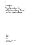 Cover of: Variationen über ein zahlentheoretisches Thema von Carl Friedrich Gauss by Herbert Pieper