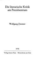 Cover of: Die literarische Kritik am Preziösentum by Wolfgang Zimmer