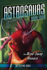 Cover of: The Mind-Swap Menace (Astrosaurs)