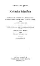 Cover of: Kritische Schriften [von] Johann Carl Wezel.: Im Faksimiledruck hrsg. mit einem Nachwort und Anmerkungen von Albert R. Schmitt.