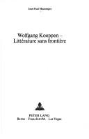 Cover of: Wolfgang Koeppen, littérature sans frontière