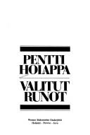 Cover of: Valitut runot by Pentti Holappa