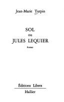 Sol ou Jules Lequier by Jean Marie Turpin