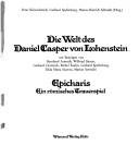 Cover of: Die Welt des Daniel Casper von Lohenstein