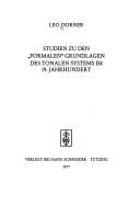 Cover of: Studien zu den "formalen" Grundlagen des tonalen Systems im 19. Jahrhundert by Leo Dorner, Leo Dorner