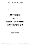Cover of: Antología de la poesía aragonesa contemporánea