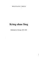 Cover of: Krieg ohne Sieg by Wolfgang Trees