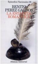Cover of: La estafeta romántica by Benito Pérez Galdós