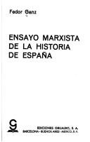 Ensayo marxista de la historia de España by Fedor Ganz