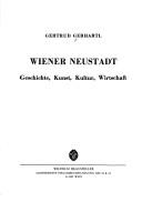 Cover of: Wiener Neustadt: Geschichte, Kunst, Kultur, Wirtschaft