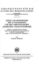 Einige Grundprobleme der autochthonen und der aristotelischen arabischen Literaturtheorie by Gregor Schoeler