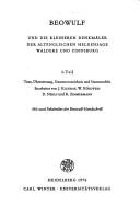 Cover of: Beowulf und die kleineren Denkmäler der altenglischen Heldensage Waldere und Finnsburg: mit Text u. Übers., Einl. u. Kommentar sowie e. Konkordanz-Glossar : in 3 Teilen