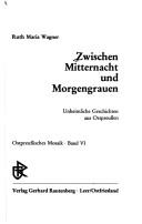 Cover of: Zwischen Mitternacht und Morgengrauen: unheiml. Geschichten aus Ostpreussen