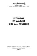 Cover of: Stoïcisme et valeurs chez J.-J. Rousseau