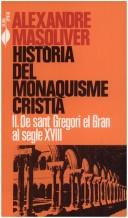 Cover of: Història del monaquisme cristià ... by Alejandro María Masoliver