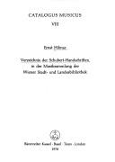 Cover of: Verzeichnis der Schubert-Handschriften in der Musiksammlung der Wiener Stadt- und Landesbibliothek