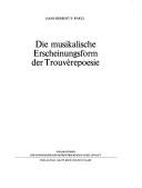 Cover of: Die musikalische Erscheinungsform der Trouvèrepoesie by Hans-Herbert S. Räkel