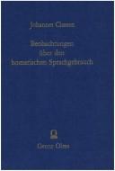 Cover of: Beobachtungen über den homerischen Sprachgebrauch by Classen, Johannes