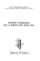 Cover of: Púlpito e ideología en la España del siglo XIX