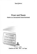 Cover of: Feuer und Traum by Egon Robertz, Egon Robertz