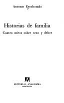 Cover of: Historias de familia: cuatro mitos sobre sexo y deber