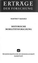 Cover of: Historische Mobilitätsforschung: Westeuropa u. d. USA im 19. u. 20. Jh.