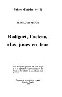 Cover of: Radiguet, Cocteau, "Les joues en feu" by Jean-Louis Major