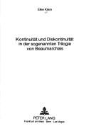 Cover of: Kontinuität und Diskontinuität in der sogenannten Trilogie von Beaumarchais by Elke Klein
