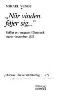 Cover of: Når vinden føjer sig: spillet om magten i Danmark marts-december 1523