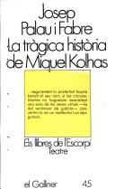 Cover of: La tràgica història de Miquel Kolhas by Josep Palau i Fabre