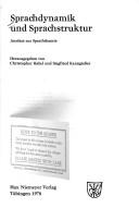 Cover of: Sprachdynamik und Sprachstruktur: Ansätze zur Sprachtheorie