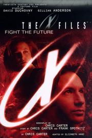 Cover of: X-Files Film Novel The (The X-Files) by Chris Carter, Frank Spotnitz