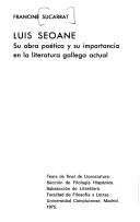 Cover of: Luis Seoane: su obra poética y su importancia en la literatura gallega actual